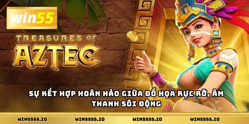 Sự kết hợp hoàn hảo giữa đồ họa rực rỡ, âm thanh sôi động